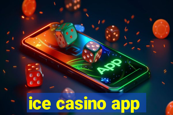 ice casino app